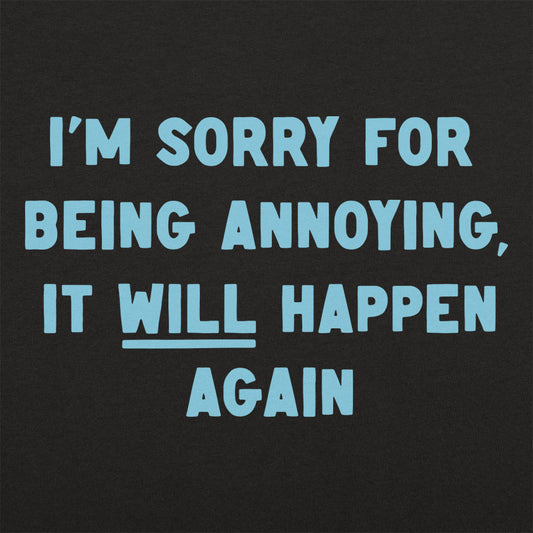 Being Annoying Kids' T-Shirt