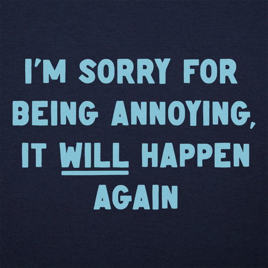 Being Annoying Women's T-Shirt