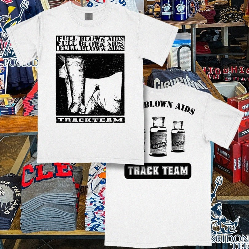 Beyond Human Track Team Full Blown Aids T-shirt