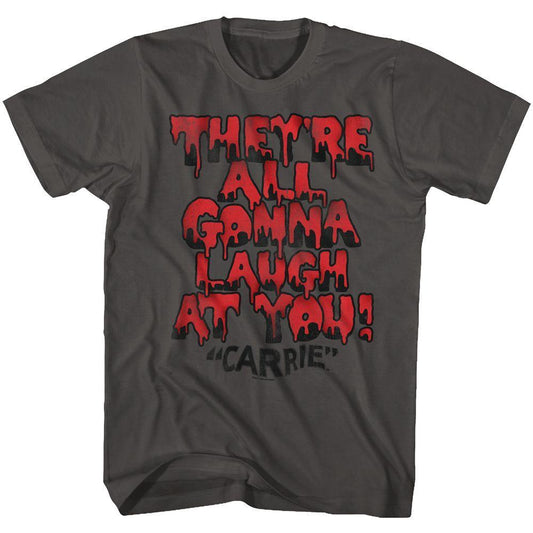 Carrie -  Gonna Laugh Boyfriend Tee