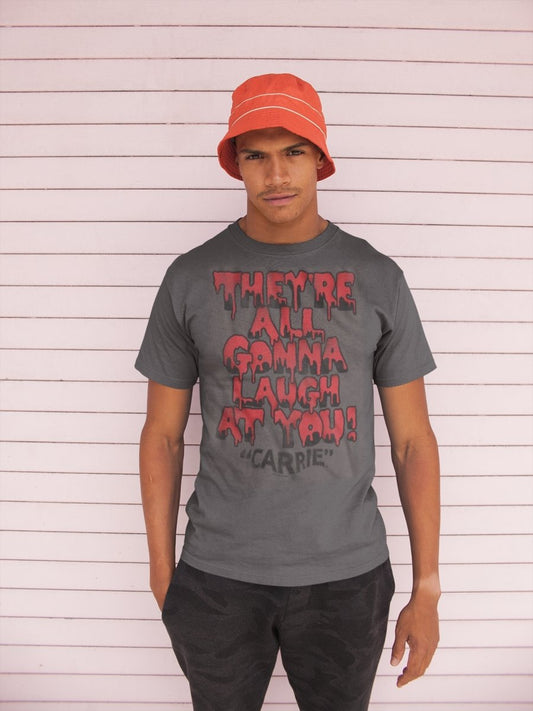 Carrie -  Gonna Laugh T-Shirt