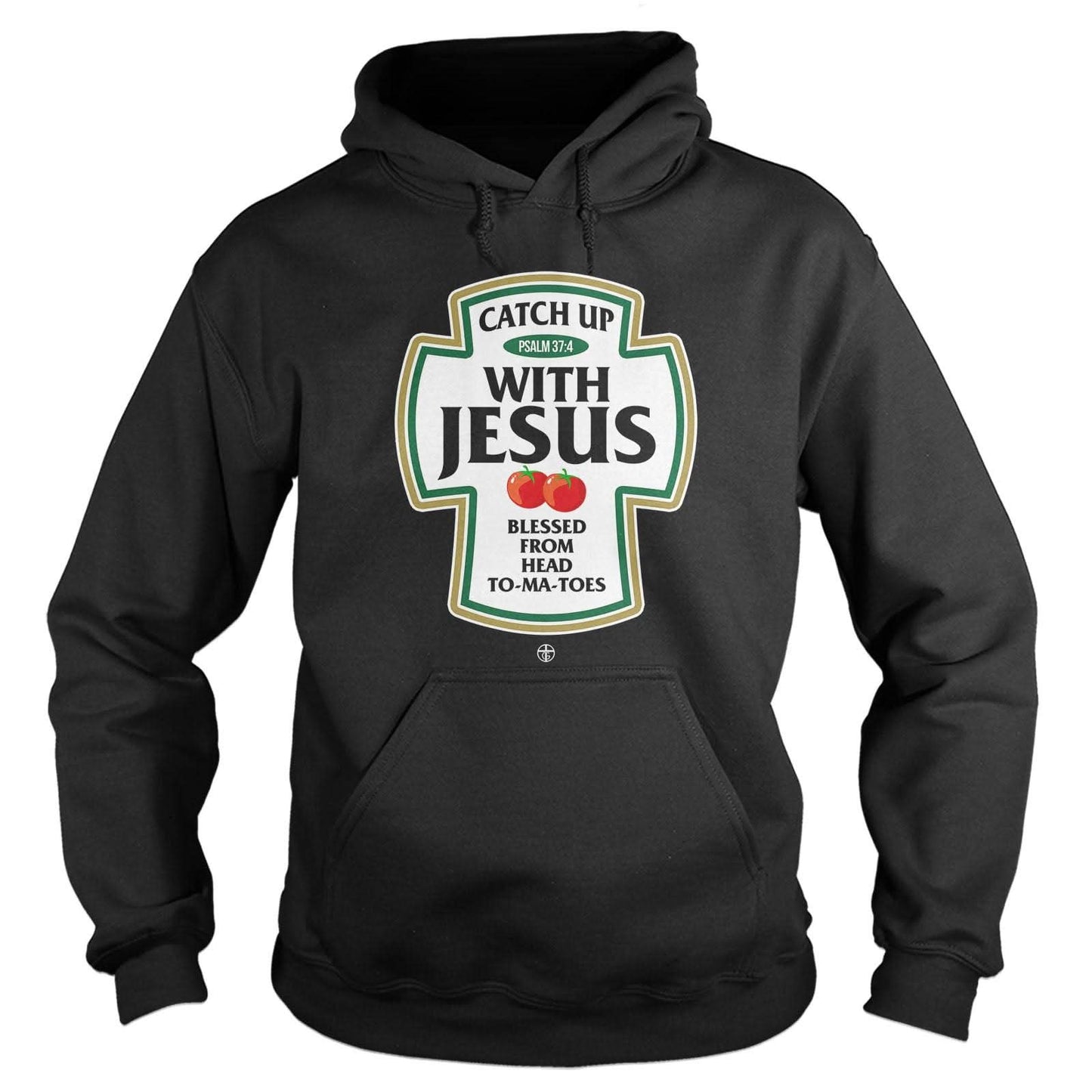 Catch Up With Jesus Hoodie