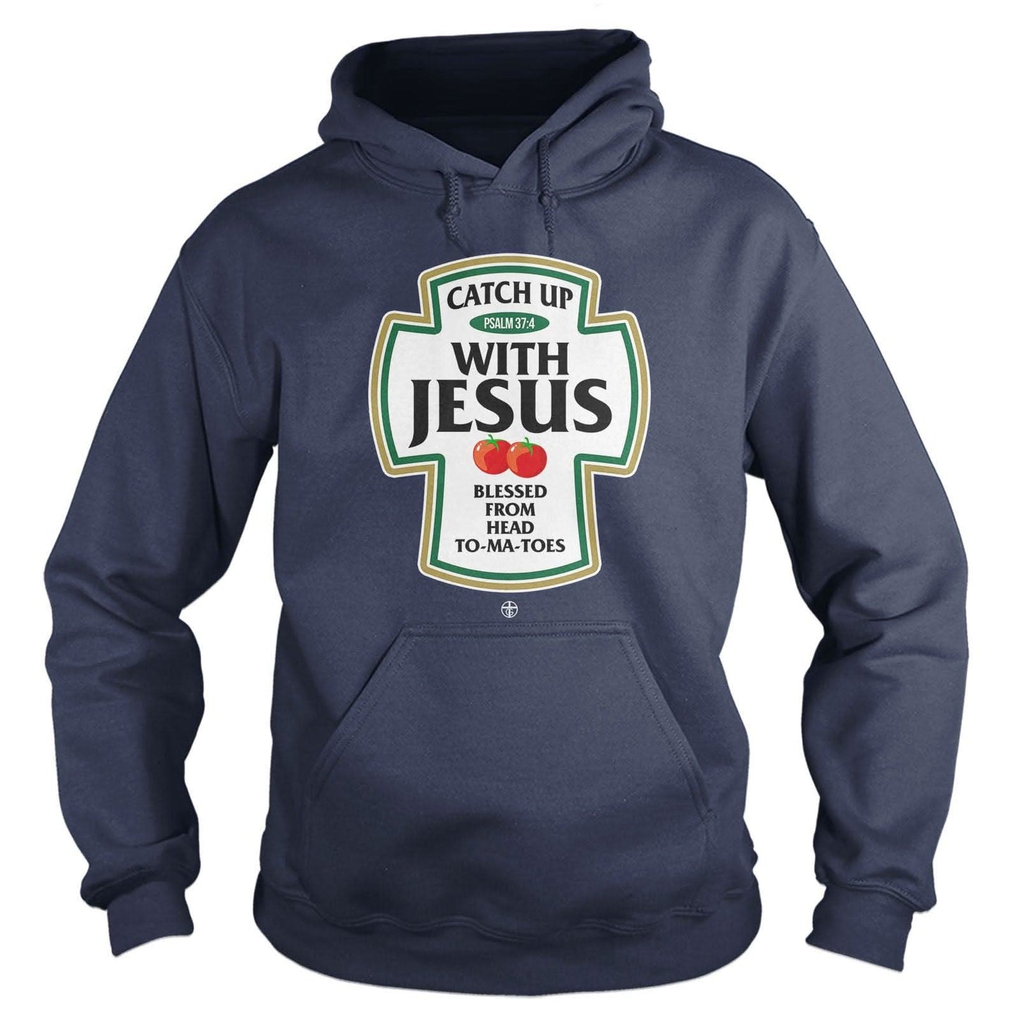 Catch Up With Jesus Hoodie