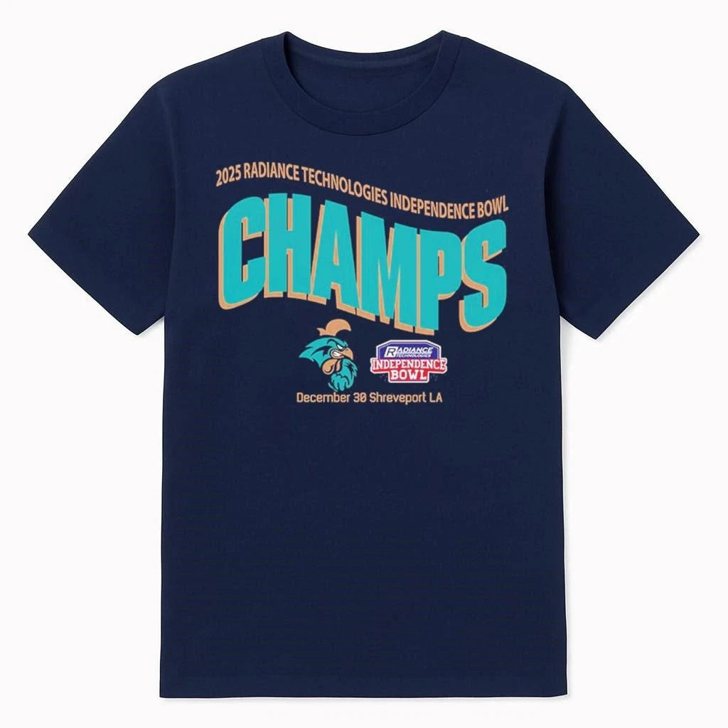 Coastal Carolina Chanticleers Football Are Radiance Technologies Independence Bowl Champions 2025 Shirt