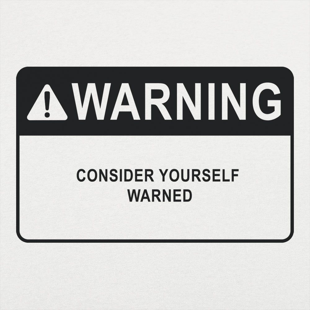 Consider Yourself Warned Kids' T-Shirt
