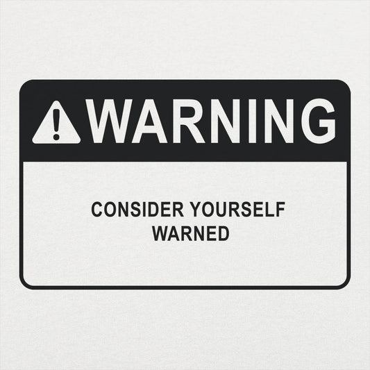 Consider Yourself Warned Kids' T-Shirt