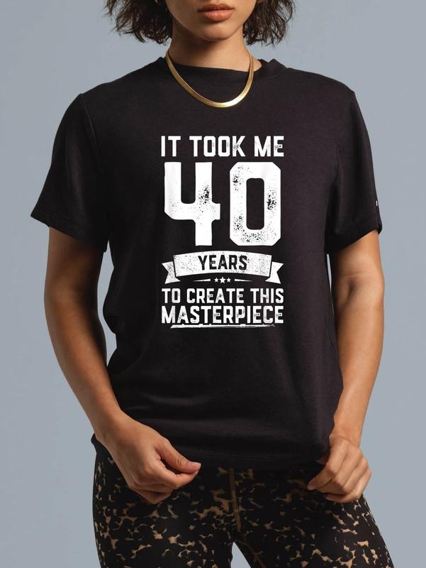 cotton 40th Birthday Gag Gift Idea Funny 40 Years Old Joke T-Shirt casual Fashion graphic tees Hoodie, Sweatshirt