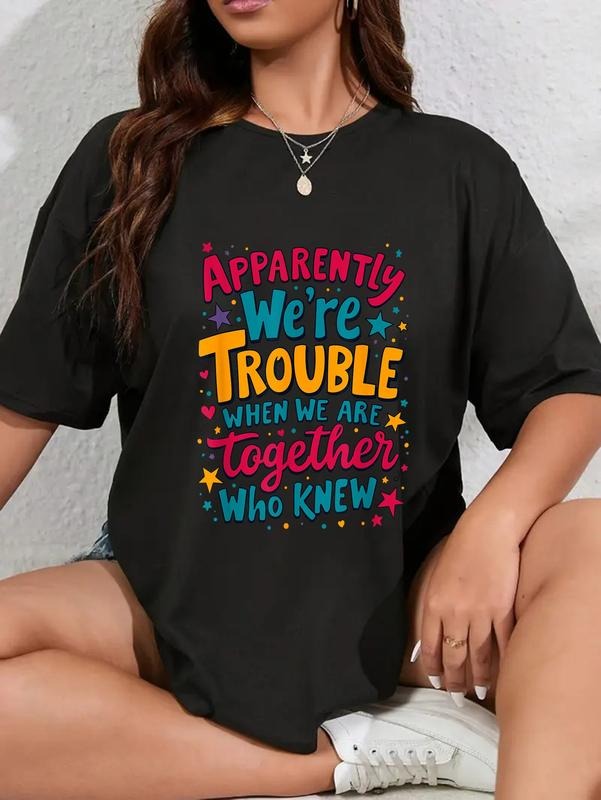 cotton Apparently We'Re Trouble When We Are Together Who Knew T-Shirt casual Fashion graphic tees women Hoodie, Sweatshirt