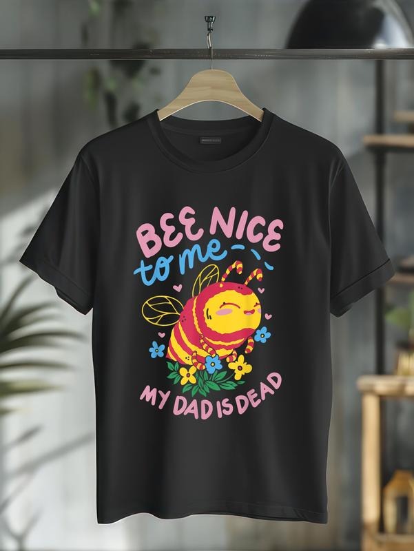 cotton Bee Nice To Me My Dad Is Dead T-Shirt casual Fashion graphic tees for women Hoodie, Sweatshirt | UrbanDripWear.com