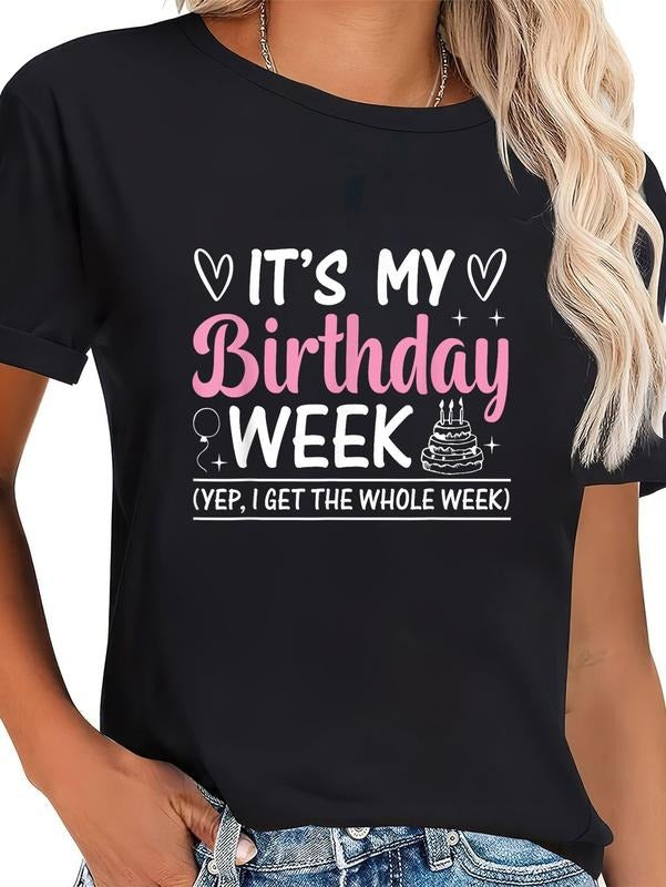 cotton Birthday Party - It's my Birthday Week Yep the Whole Week T-Shirt casual Fashion graphic tees for women Hoodie,...