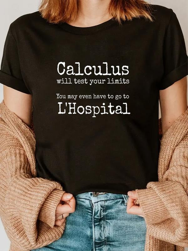 cotton Calculus tests limit go to L'Hospital funny math t-shirt T-Shirt casual Fashion graphic tees Hoodie, Sweatshirt