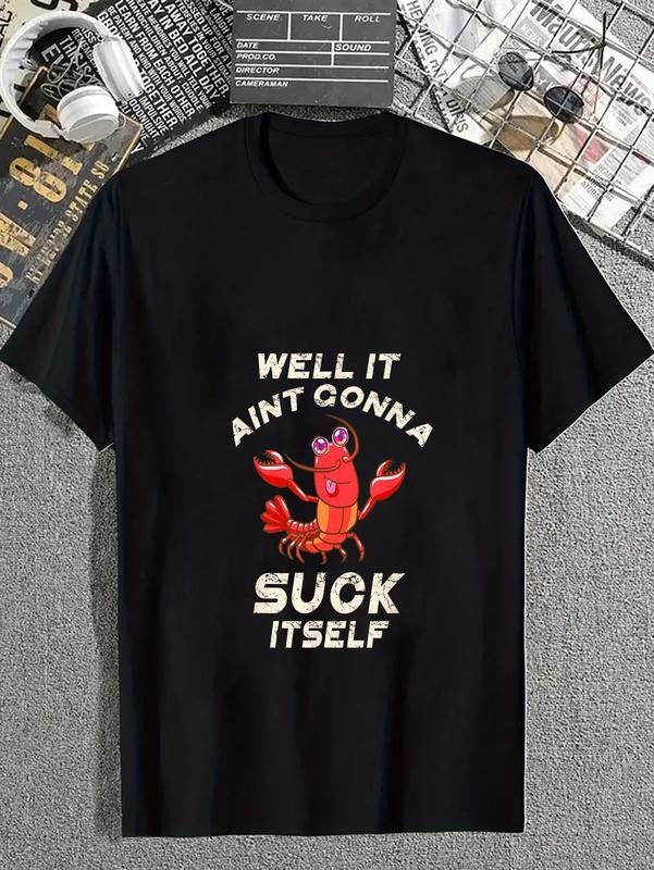 cotton Crawfish Boil It Ain't Gonna Suck Itself Lobster Men Women T-Shirt casual Fashion graphic tees for women Hoodie,...