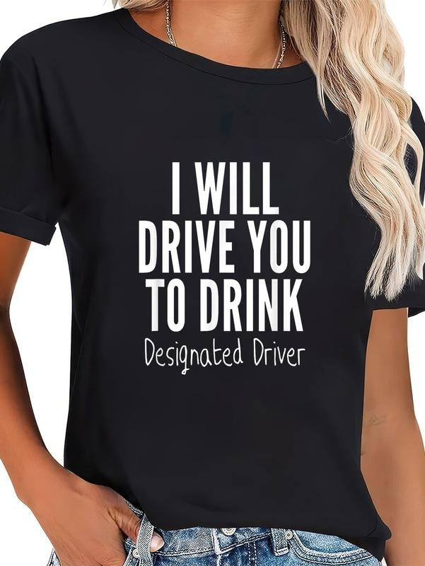 cotton Designated Driver T Shirt Funny Sober Drive You To Drink Tee casual Fashion graphic tees for women Hoodie, Sweatshirt