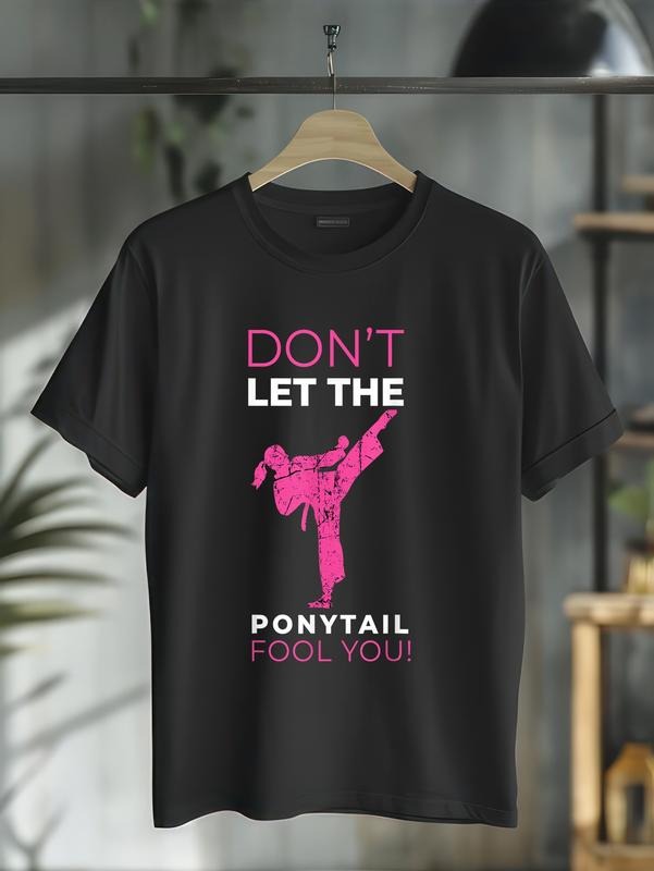 cotton Dont Let The Ponytail Fool You Funny T-Shirt For Karate Girl casual Fashion graphic tees for women Hoodie, Sweatshirt