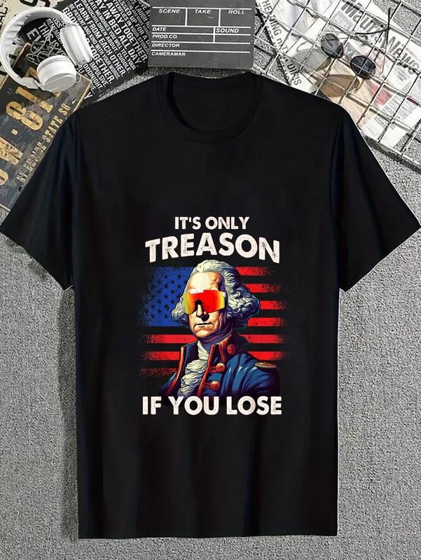 cotton Funny 4th of July Shirt Washington Only Treason If You Lose T-Shirt casual Fashion graphic tees for women Hoodie,...
