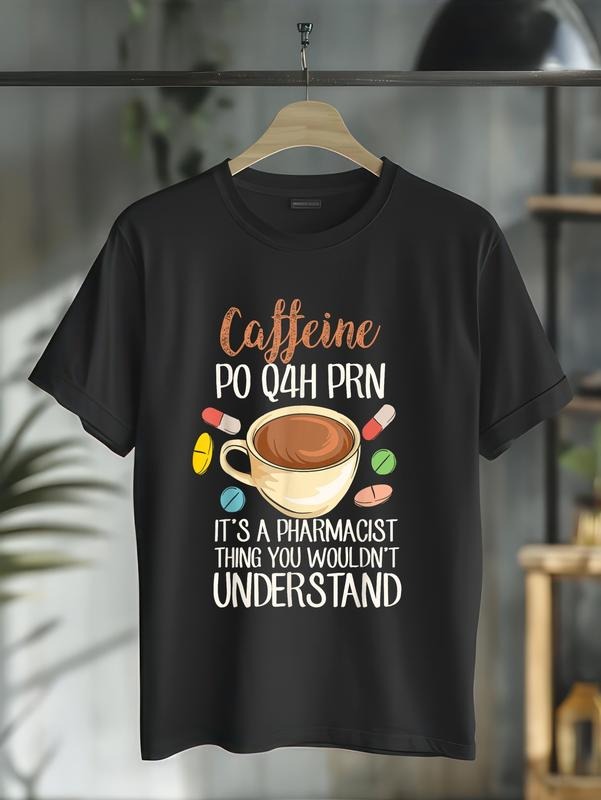 cotton Funny Caffeine Pharmacy PO Q4H PRN It's A Pharmacist Thing T-Shirt casual Fashion graphic tees for women Hoodie,...