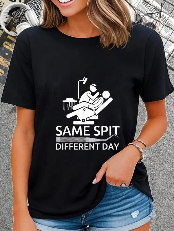 cotton Funny Dentist - Same Spit Different Day - Dental Chair T-Shirt casual Fashion graphic tees women Hoodie, Sweatshirt