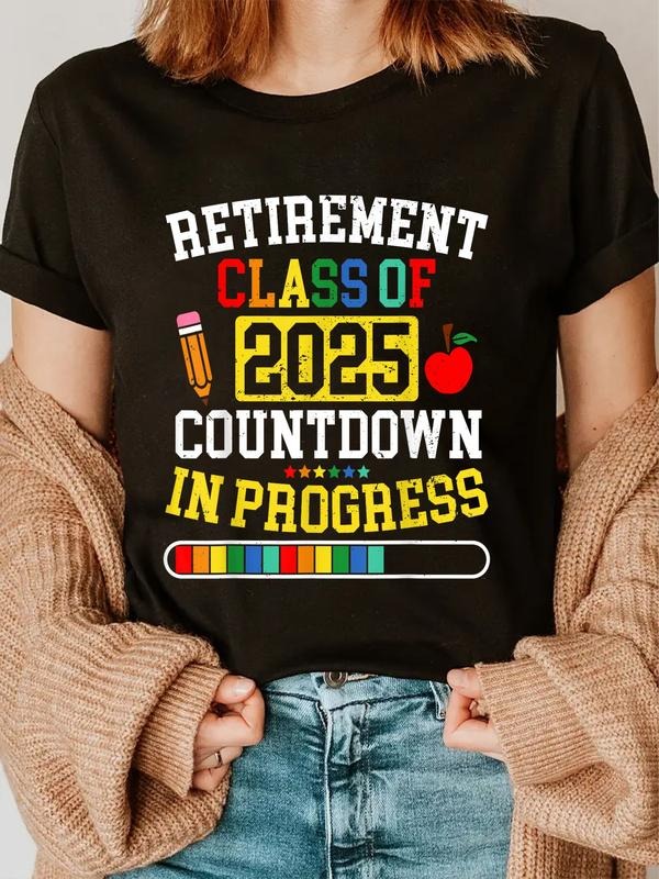 cotton Funny Retirement Class Of 2025 Countdown In Progress Teacher T-Shirt casual Fashion graphic tees women Hoodie,...