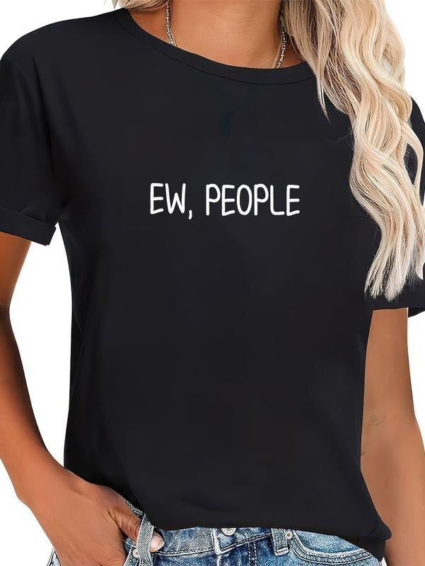 cotton Funny, Ew, People T-shirt. Joke Sarcastic Tee for Family T-Shirt casual Fashion graphic tees women Hoodie, Sweatshirt