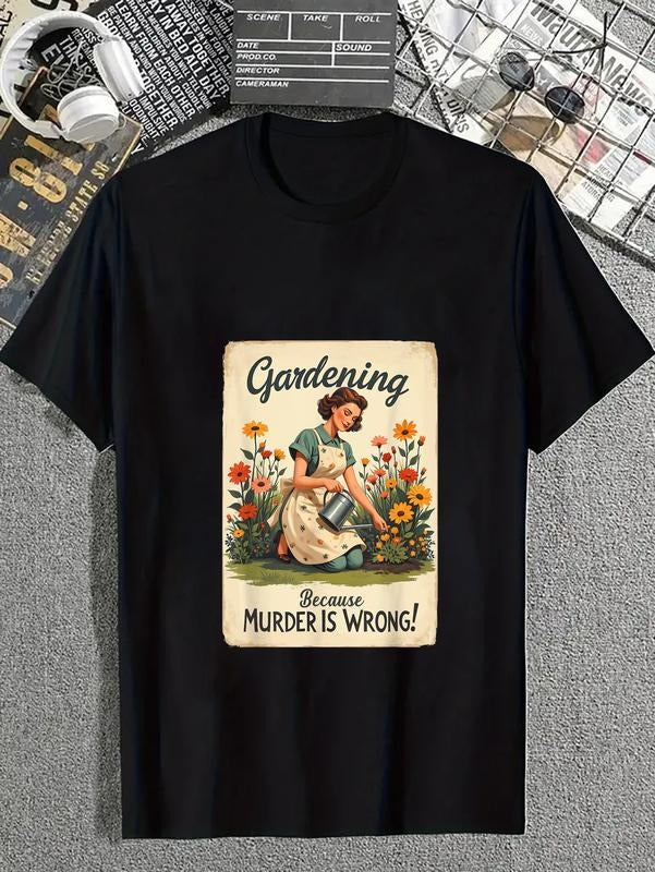 cotton Gardening Because Murder Is Wrong Gardening Women T-Shirt casual Fashion graphic tees for women Hoodie, Sweatshirt