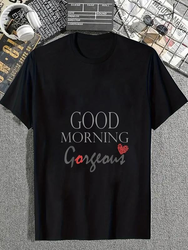 cotton Good morning Gorgeous Inspirational saying T-Shirt casual Fashion graphic tees for women Hoodie, Sweatshirt