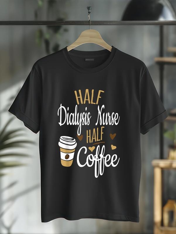 cotton Half Coffee Half Dialysis Nurse Gift, Dialysis Nurse T-Shirt casual Fashion graphic tees Hoodie, Sweatshirt