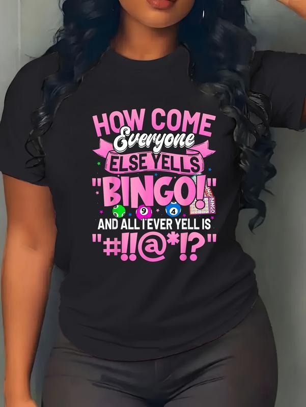 cotton How Come Everyone Else Yells Bingo Funny Lucky Bingo Women T-Shirt casual Fashion graphic tees for women Hoodie,...