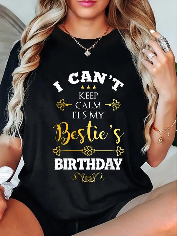 cotton I Can't Keep Calm It's My Bestie's Birthday Funny BFF Bday T-Shirt casual Fashion graphic tees for women Hoodie,...