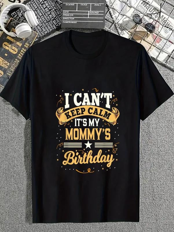 cotton I Can't Keep Calm It's My Mommy Birthday Party Gift T-Shirt casual Fashion graphic tees for women Hoodie, Sweatshirt