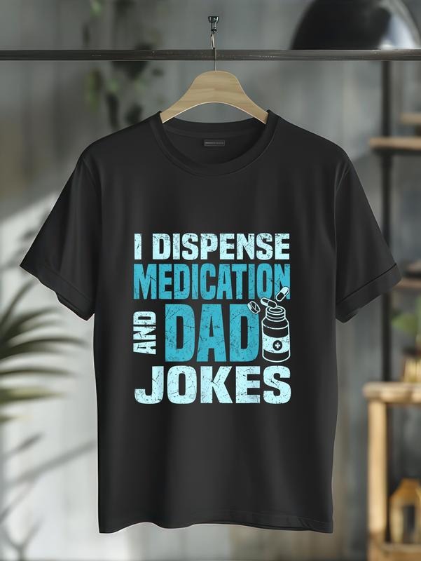 cotton I Dispense Medication and Dad Jokes Pharmacist Father's Day T-Shirt casual Fashion graphic tees for women Hoodie,...