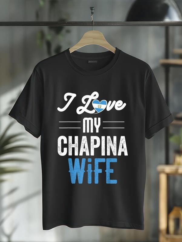 cotton I Love My Chapina Wife Gift for Guatemalan Husband Esposo T-Shirt casual Fashion graphic tees for women Hoodie,...