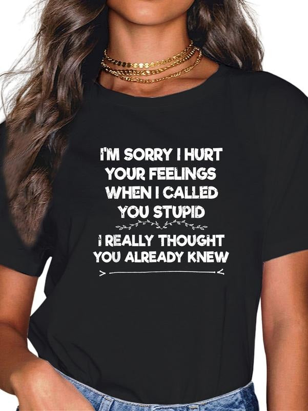 cotton Im Sorry I Hurt Your Feelings I Funny Phrase I Sarcasm T-Shirt casual Fashion graphic tees women Hoodie, Sweatshirt