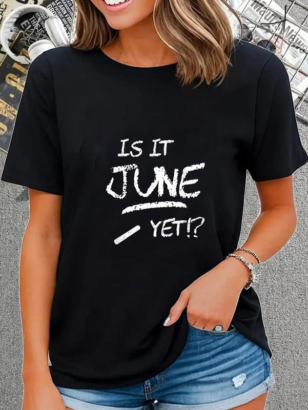 cotton Is It June Yet - Back to School - Funny Teacher T-Shirt casual Fashion graphic tees for women Hoodie, Sweatshirt