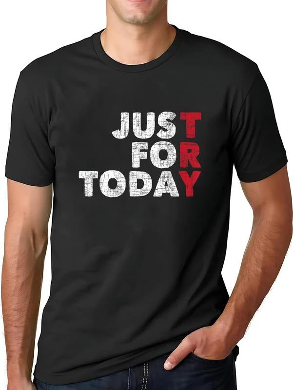 cotton Just For Today - Sobriety Anniversary Sober AA NA Recovery mens T-Shirt casual Fashion graphic tees for women...