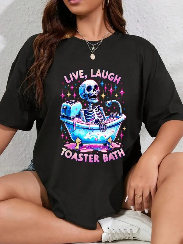 cotton Live Laugh Toaster Bath Skeleton Tie Dye Funny Saying T-Shirt casual Fashion graphic tees for women Hoodie, Sweatshirt