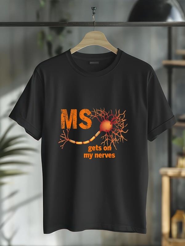 cotton MS Get On My Nerves Multiple Sclerosis Awareness Men Women T-Shirt casual Fashion graphic tees women Hoodie,...