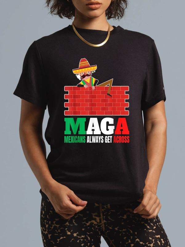 cotton Mexicans Always Get Across Anti Funny Men Mexico Pride T-Shirt casual Fashion graphic tees for women Hoodie,...