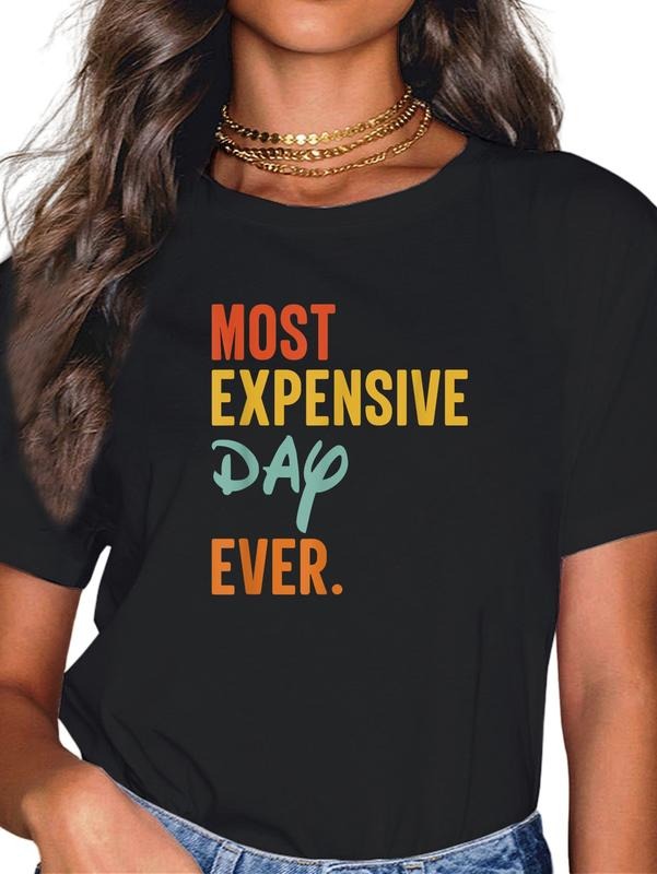 cotton Most Expensive Day Ever Funny Family Vacation Travel T-Shirt casual Fashion graphic tees for women Hoodie, Sweatshirt
