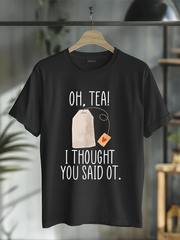 cotton Oh, Tea! I Thought You Said OT, Funny Occupational Therapy T-Shirt casual Fashion graphic tees women Hoodie,...