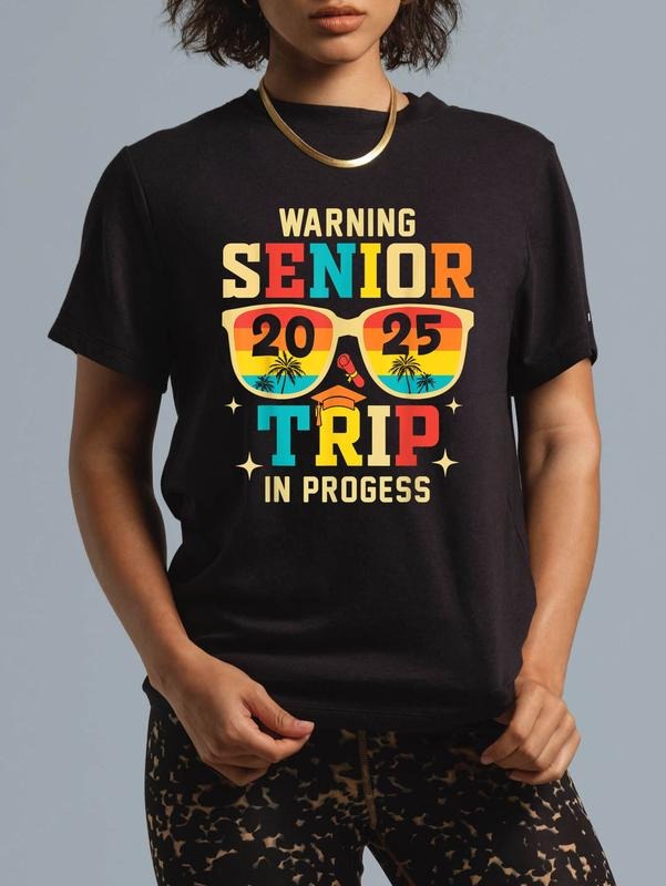 cotton Senior Trip 2025 Warning In Progress Graduation Vacation T-Shirt casual Fashion graphic tees for women Hoodie,...
