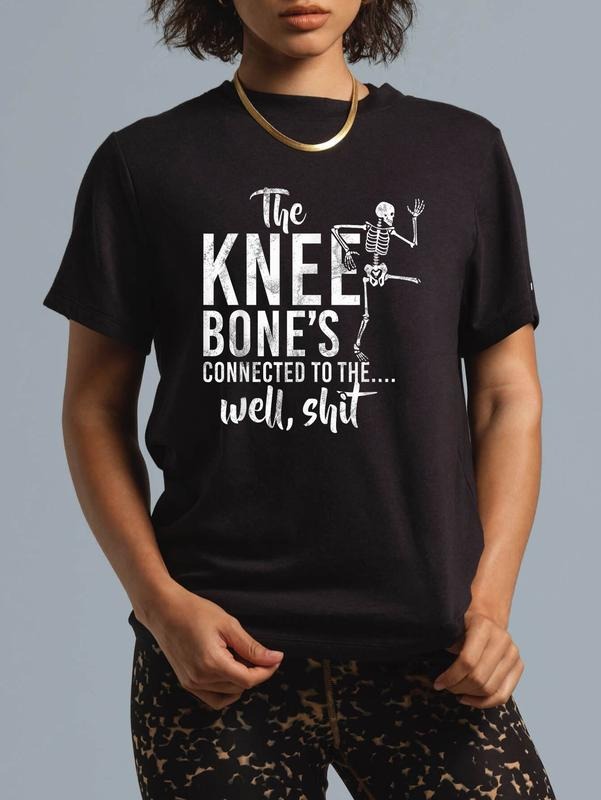 cotton The Knee Bone's Connected To The Well, Shit Amputee Gifts T-Shirt casual Fashion graphic tees for women Hoodie,...
