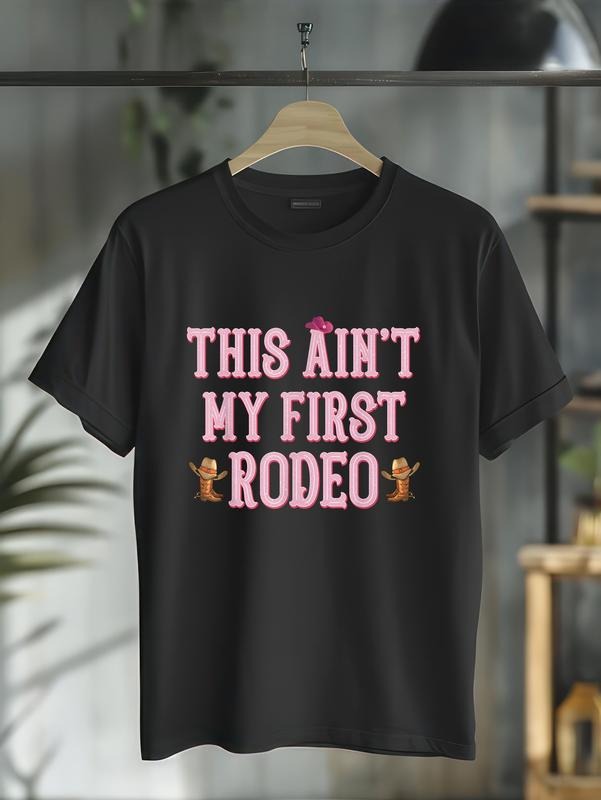 cotton This Ain't My First Rodeo Cowgirl Tee Rodeo Shirts for Women T-Shirt casual Fashion graphic tees for women Hoodie,...