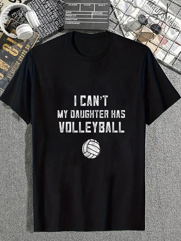 cotton Volleyball Dad Men I Can't My Daughter Has Volleyball Mom T-Shirt casual Fashion graphic tees women Hoodie, Sweatshirt