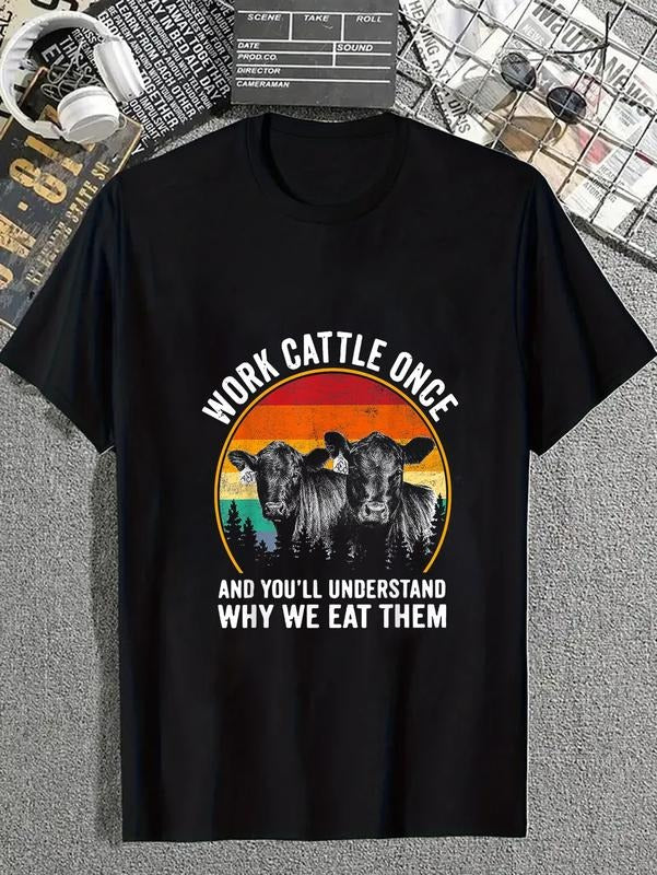 cotton Work Cattle Once And You'll Understand Why We Eat Them Cow T-Shirt casual Fashion graphic tees for women Hoodie,...