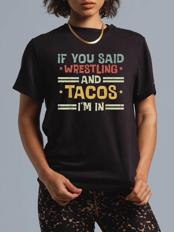 cotton Wrestling And Tacos Im In Funny Wrestler Food Men Women Kids T-Shirt casual Fashion graphic tees for women Hoodie,...