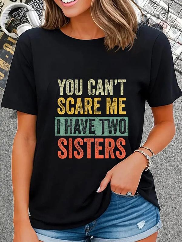cotton You Can't Scare Me I Have Two Sisters, Funny Brother Joke T-Shirt casual Fashion graphic tees Hoodie, Sweatshirt
