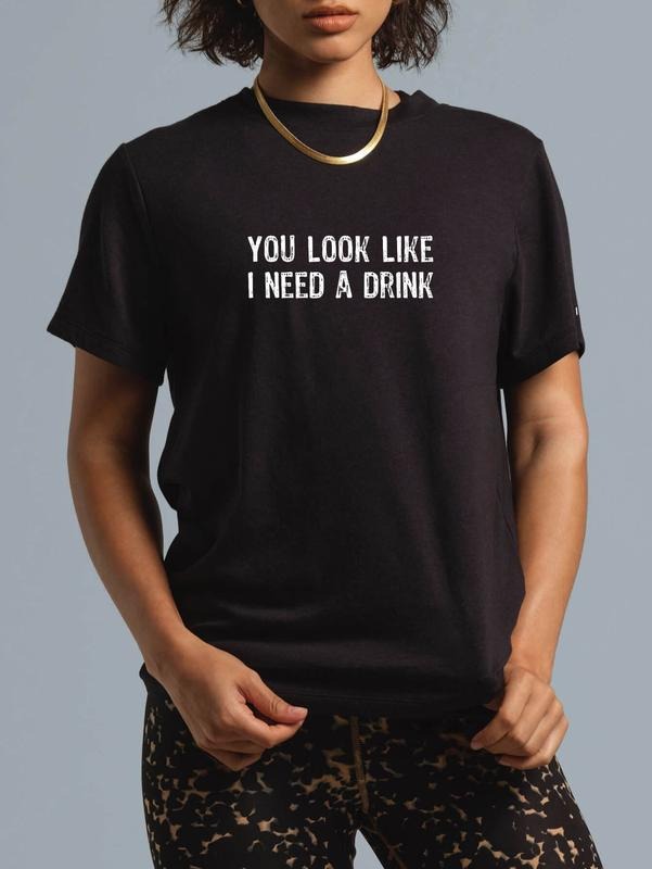 cotton You Look Like I Need A Drink - Funny T-Shirt casual Fashion graphic tees Hoodie, Sweatshirt | UrbanDripWear.com