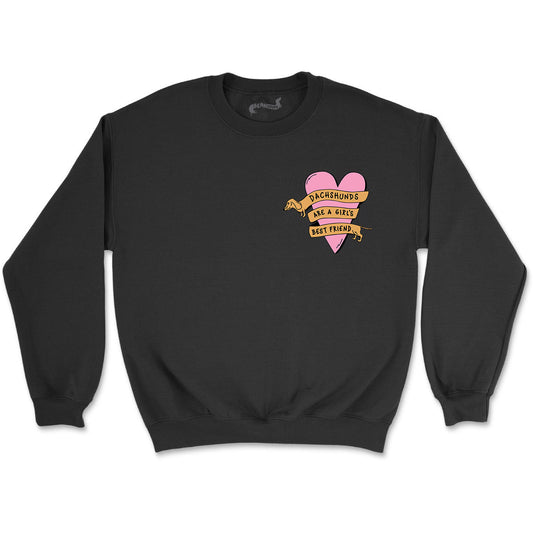 dachshunds are a girlÃ¢â‚¬â„¢s best friend unisex crew sweatshirt | black