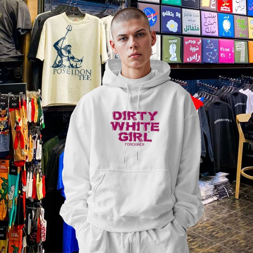 Dirty White Girl Foreigner T-shirt