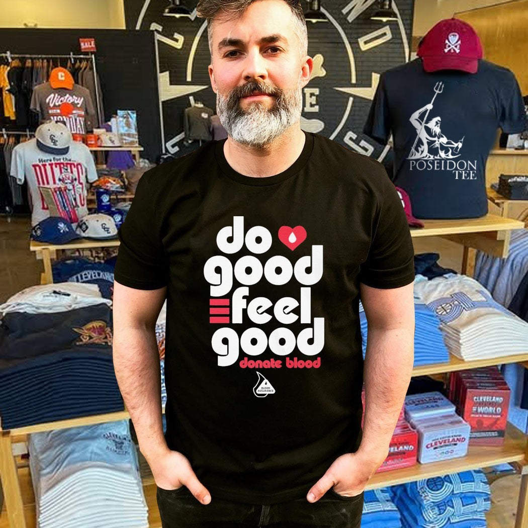Do Good Feel Good Donate Blood T-shirt